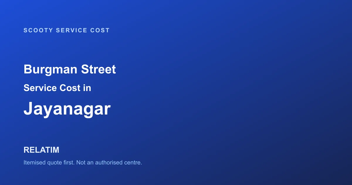 Burgman Street Service Cost in Jayanagar, Bangalore